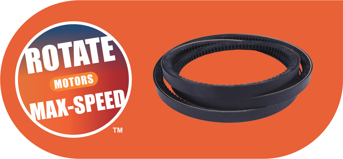 An orange HIC banner reading ROTATE MOTORS MAX-SPEED, beside two black V belts stacked one on the other.